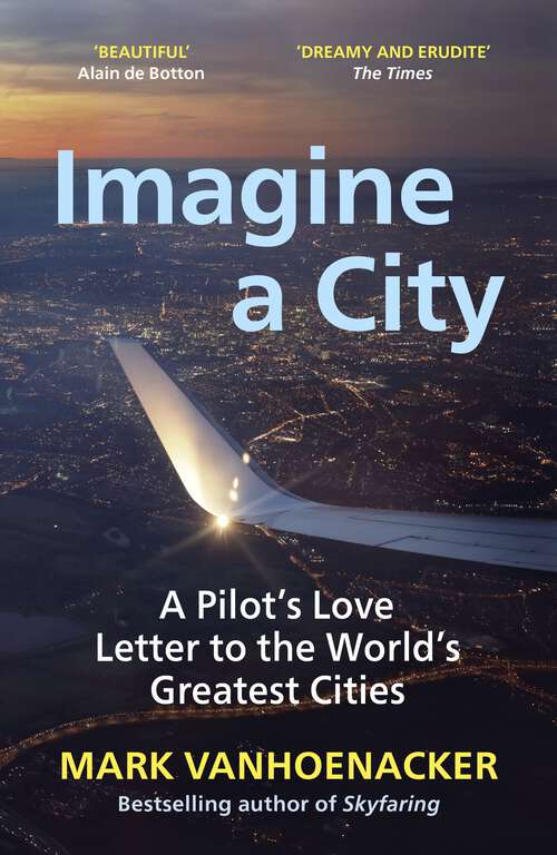 Book cover of Imagine a City: A Pilot Sees the World