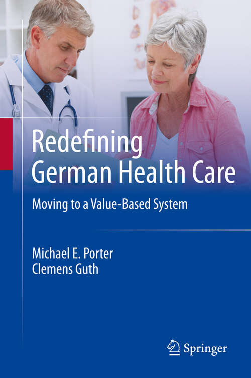 Book cover of Redefining German Health Care: Moving to a Value-Based System (2012)