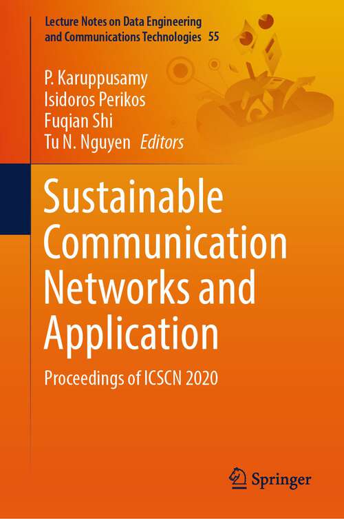 Book cover of Sustainable Communication Networks and Application: Proceedings of ICSCN 2020 (1st ed. 2021) (Lecture Notes on Data Engineering and Communications Technologies #55)