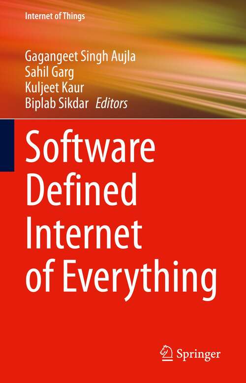 Book cover of Software Defined Internet of Everything (1st ed. 2022) (Internet of Things)