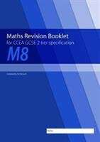 Book cover of M8 Maths Revision Booklet For CCEA GCSE 2-tier Specification