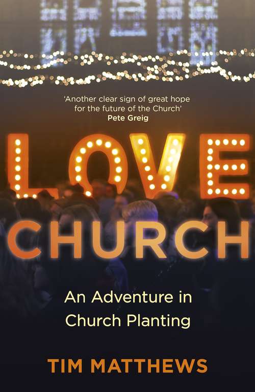 Book cover of Love Church: Join the Adventure of Hope