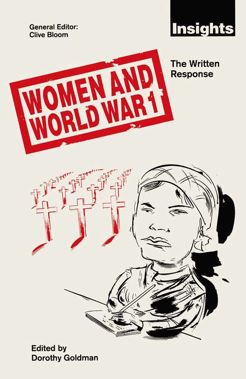 Book cover of Women and World War 1: The Written Response (1st ed. 1993) (Insights)
