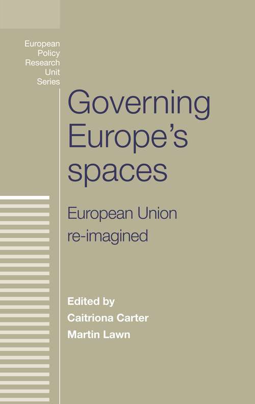 Book cover of Governing Europe's spaces: European Union re-imagined