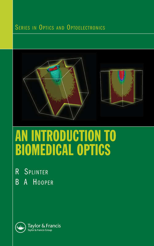 Book cover of An Introduction to Biomedical Optics (Series In Optics And Optoelectronics Ser.)