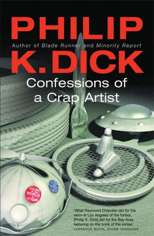 Book cover of Confessions of a Crap Artist (Gollancz S. F. Ser.)