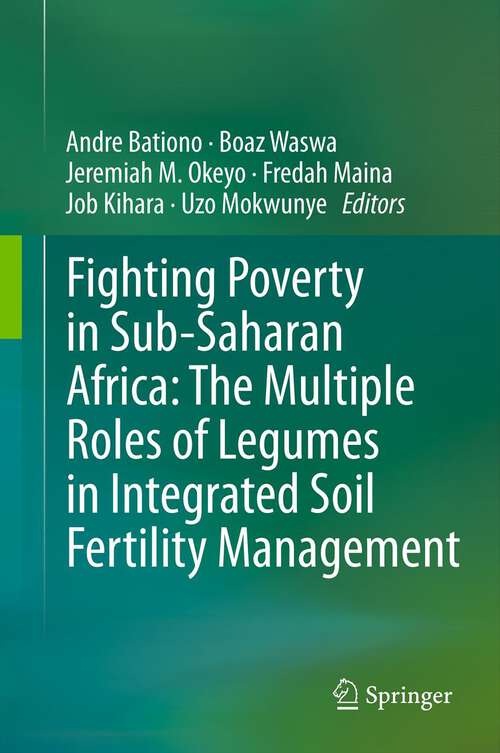 Book cover of Fighting Poverty in Sub-Saharan Africa: The Multiple Roles of Legumes in Integrated Soil Fertility Management (2011)