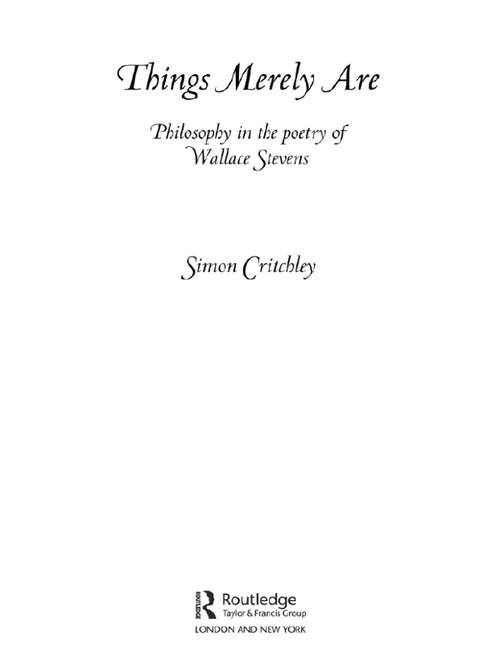 Book cover of Things Merely Are: Philosophy in the Poetry of Wallace Stevens