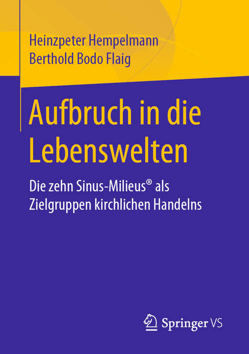Book cover of Aufbruch in die Lebenswelten: Die zehn Sinus-Milieus® als Zielgruppen kirchlichen Handelns (1. Aufl. 2019)