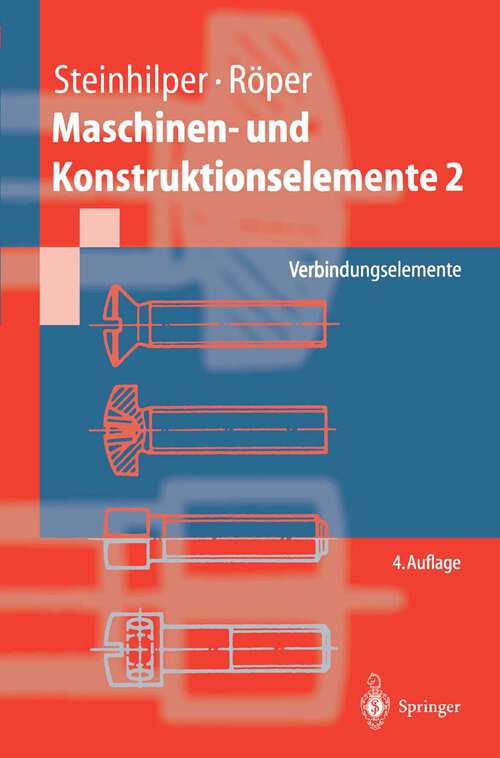 Book cover of Maschinen- und Konstruktionselemente 2: Verbindungselemente (4. Aufl. 2000) (Springer-Lehrbuch)