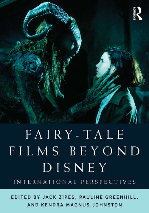 Book cover of Fairy-Tale Films Beyond Disney: International Perspectives