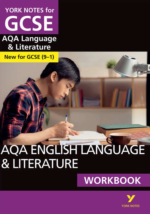 Book cover of Aqa English Language And Literature Workbook: York Notes For Gcse (9-1)