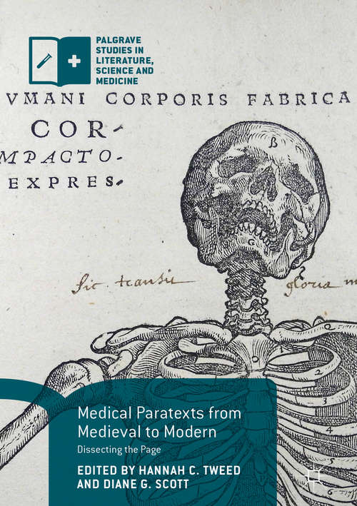 Book cover of Medical Paratexts from Medieval to Modern: Dissecting The Page (Palgrave Studies in Literature, Science and Medicine)
