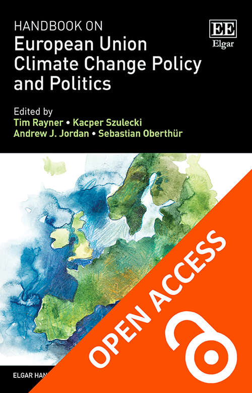 Book cover of Handbook on European Union Climate Change Policy and Politics (Elgar Handbooks in Energy, the Environment and Climate Change)