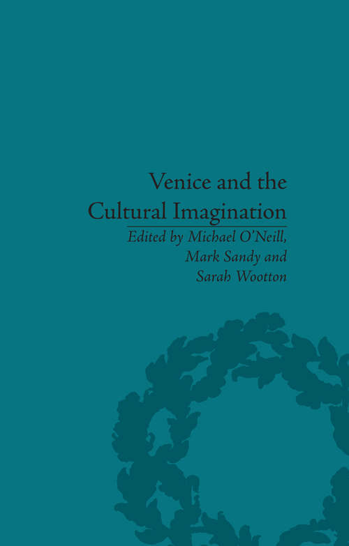 Book cover of Venice and the Cultural Imagination: 'This Strange Dream upon the Water'