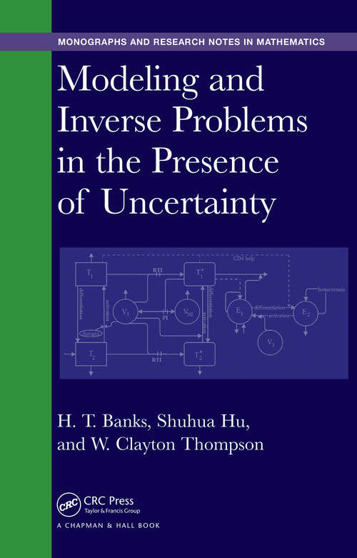 Book cover of Modeling and Inverse Problems in the Presence of Uncertainty