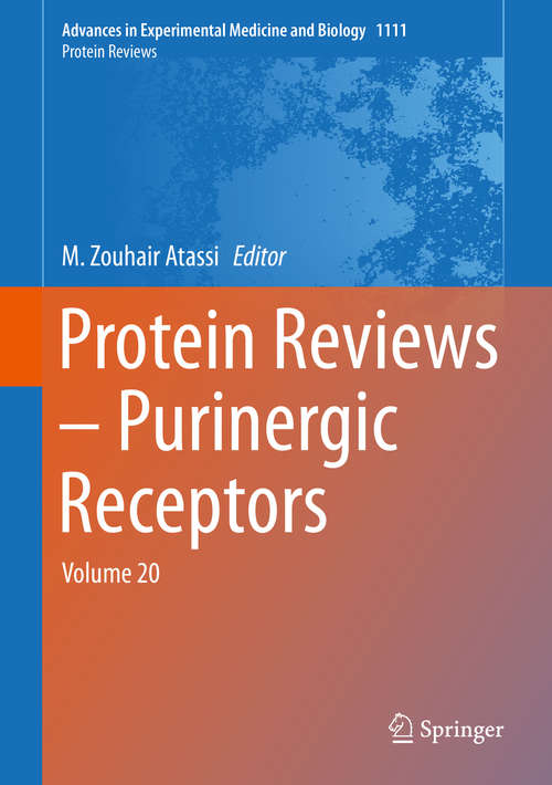 Book cover of Protein Reviews – Purinergic Receptors: Volume 20 (1st ed. 2019) (Advances in Experimental Medicine and Biology #1111)