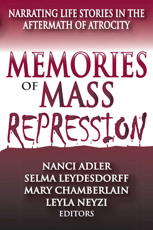 Book cover of Memories of Mass Repression: Narrating Life Stories in the Aftermath of Atrocity
