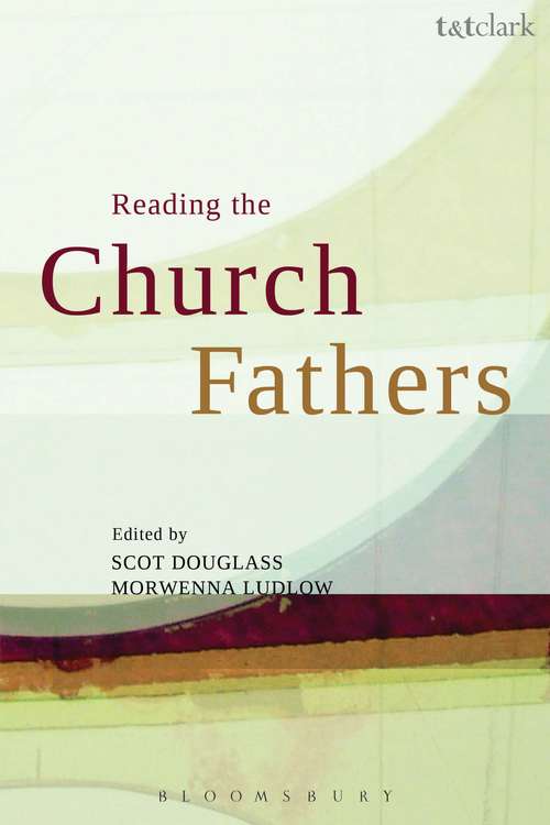 Book cover of Reading the Church Fathers: Society And Identity
