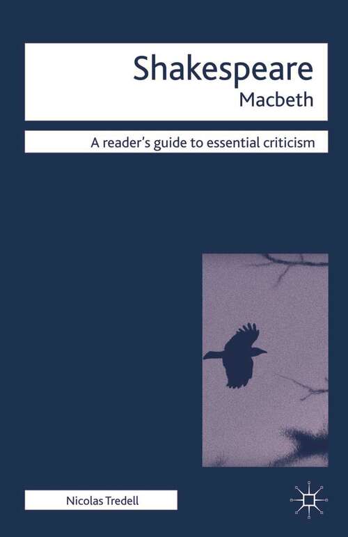 Book cover of Macbeth: A Reader's Guide To Essential Criticism (1st ed. 2006) (Readers' Guides to Essential Criticism)
