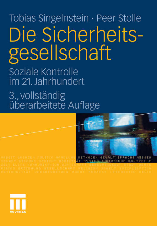 Book cover of Die Sicherheitsgesellschaft: Soziale Kontrolle im 21. Jahrhundert (3. Aufl. 2012)
