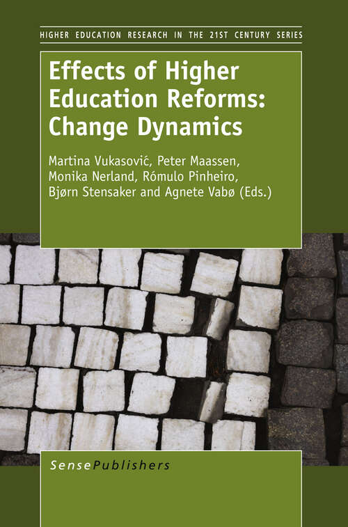 Book cover of Effects of Higher Education Reforms: Change Dynamics (2012) (Higher Education Research in the 21st Century #4)