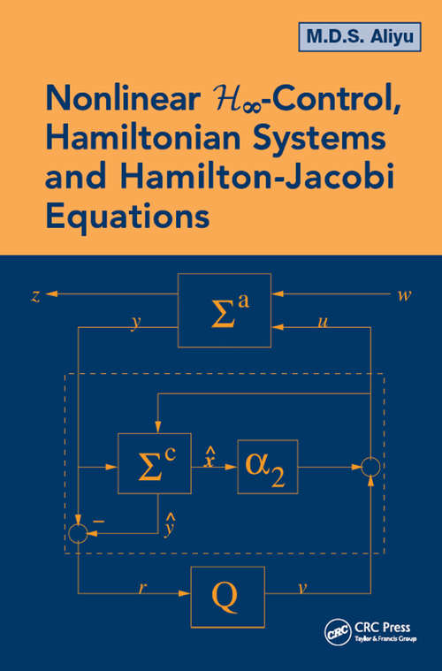 Book cover of Nonlinear H-Infinity Control, Hamiltonian Systems and Hamilton-Jacobi Equations