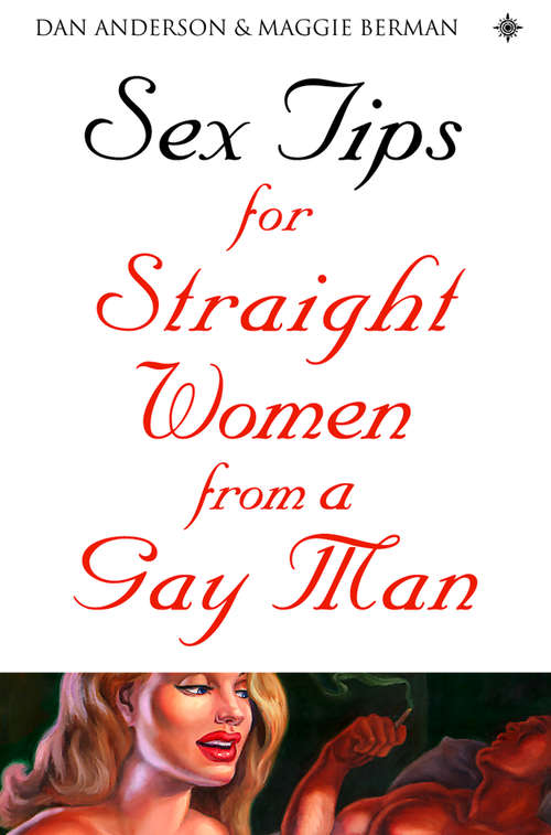 Book cover of Sex Tips for Straight Women From a Gay Man (ePub edition)