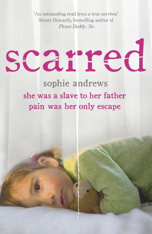 Book cover of Scarred: She was a slave to her father. Pain was her only escape.