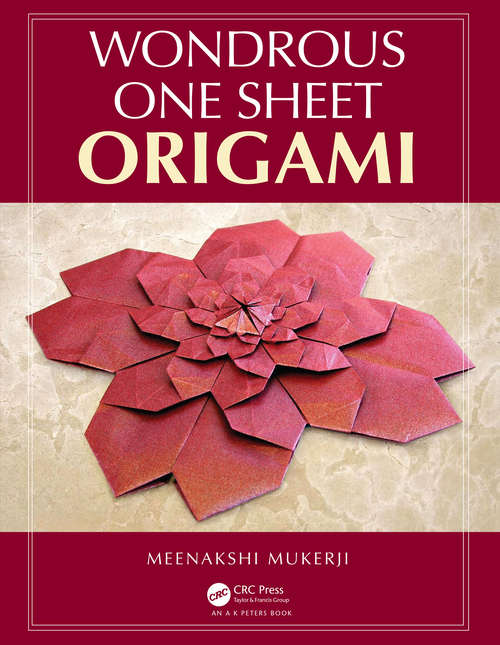 Book cover of Wondrous One Sheet Origami (AK Peters/CRC Recreational Mathematics Series)