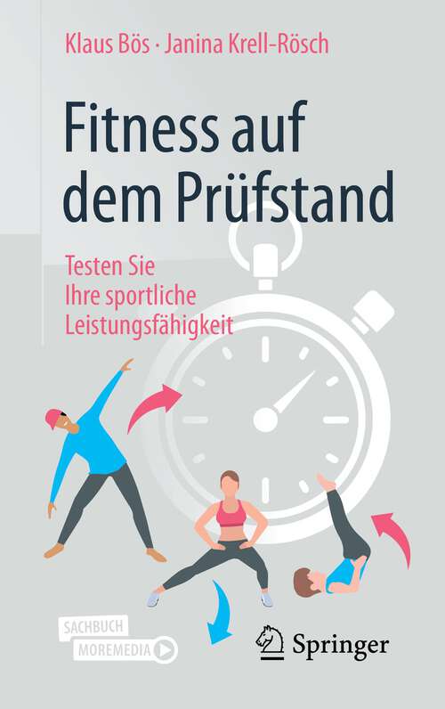 Book cover of Fitness auf dem Prüfstand: Testen Sie Ihre sportliche Leistungsfähigkeit (1. Aufl. 2022)
