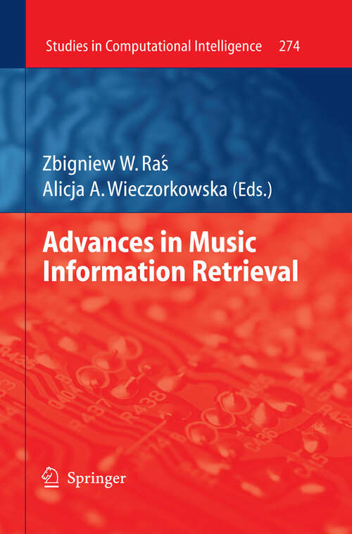 Book cover of Advances in Music Information Retrieval (2010) (Studies in Computational Intelligence #274)
