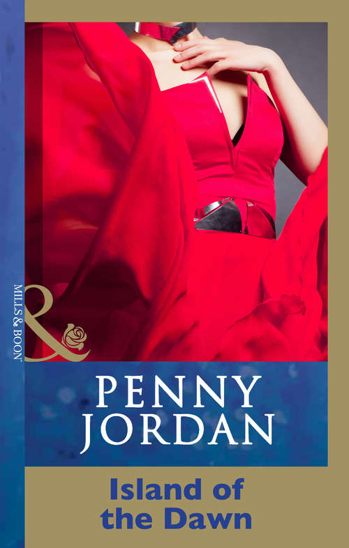 Book cover of Island Of The Dawn (ePub First edition) (Mills And Boon Modern Ser.)