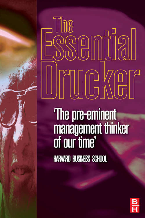 Book cover of Essential Drucker: The Best Of Sixty Years Of Peter Drucker's Essential Writings On Management (Collins Business Essentials Ser.)