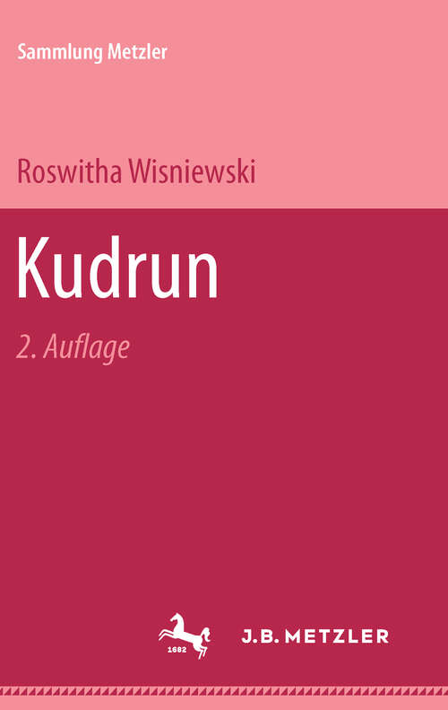 Book cover of Kudrun: Sammlung Metzler, 32 (2. Aufl. 1963) (Sammlung Metzler)