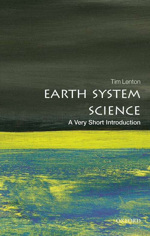 Book cover of Earth System Science: A Very Short Introduction (Very Short Introductions)