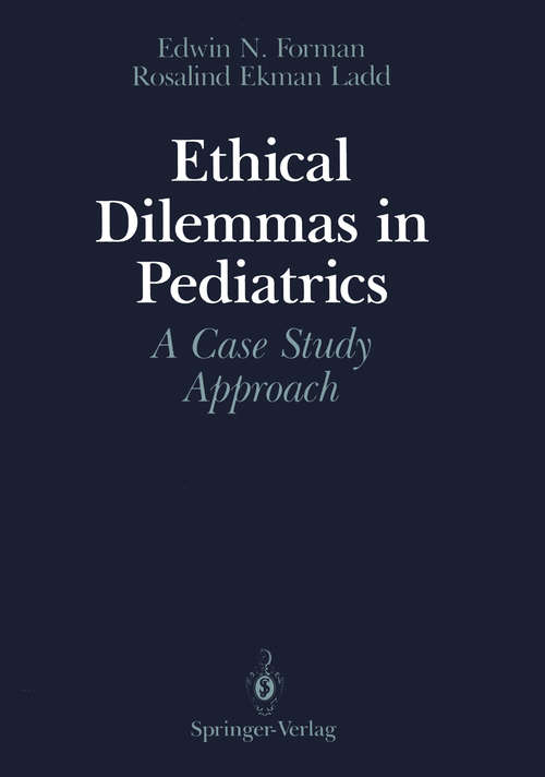 Book cover of Ethical Dilemmas in Pediatrics: A Case Study Approach (1991)