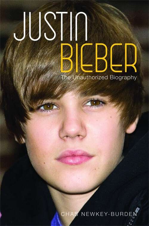 Book cover of Justin Bieber: The Unauthorized Biography