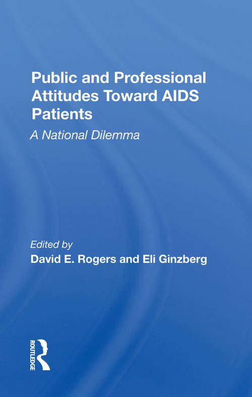 Book cover of Public And Professional Attitudes Toward Aids Patients: A National Dilemma