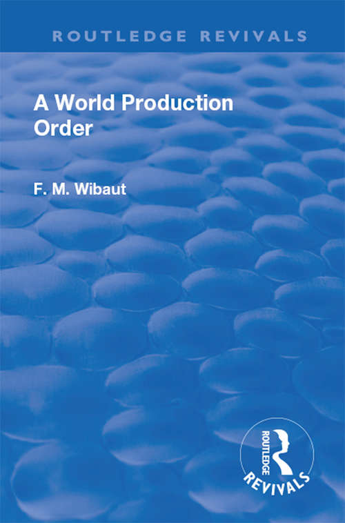 Book cover of Revival: A World Production Order (Routledge Revivals)