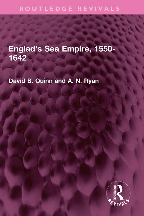 Book cover of Englad's Sea Empire, 1550-1642 (Routledge Revivals)