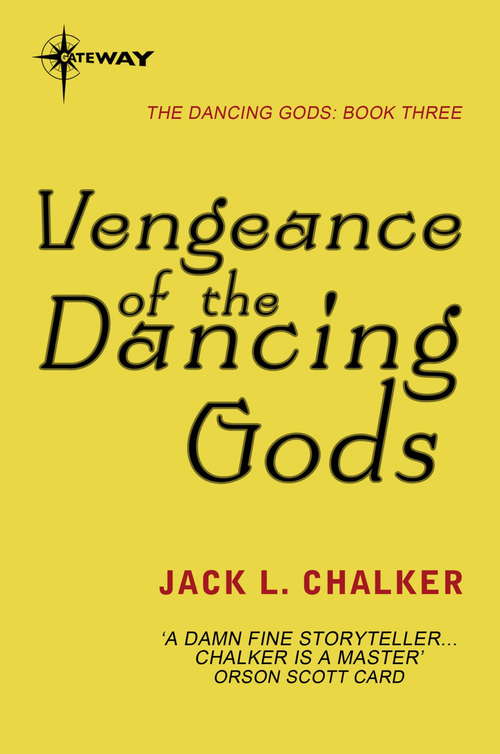 Book cover of Vengeance of the Dancing Gods: Vengeance Of The Dancing Gods; Songs Of The Dancing Gods (The Dancing Gods #3)