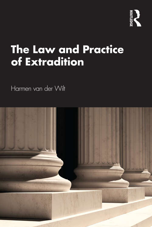 Book cover of The Law and Practice of Extradition