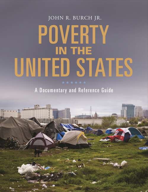 Book cover of Poverty in the United States: A Documentary and Reference Guide (Documentary and Reference Guides)