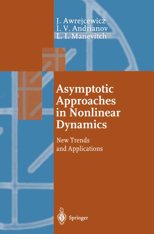 Book cover of Asymptotic Approaches in Nonlinear Dynamics: New Trends and Applications (1998) (Springer Series in Synergetics #69)