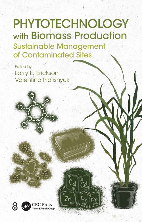 Book cover of Phytotechnology with Biomass Production: Sustainable Management of Contaminated Sites