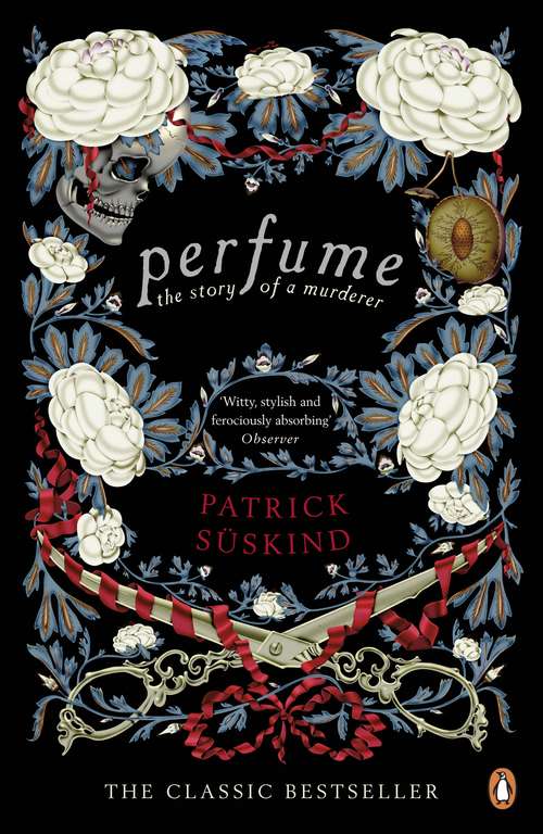 Book cover of Perfume: The Story of a Murderer (Penguin Modern Classics #691)