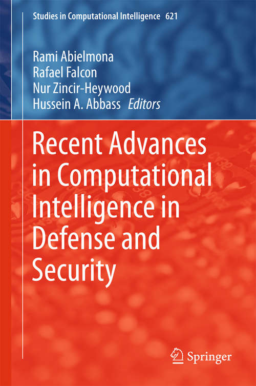 Book cover of Recent Advances in Computational Intelligence in Defense and Security (1st ed. 2016) (Studies in Computational Intelligence #621)