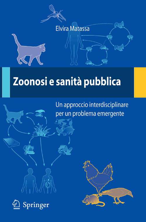 Book cover of Zoonosi e sanità pubblica: Un approccio interdisciplinare per un problema emergente (2007)