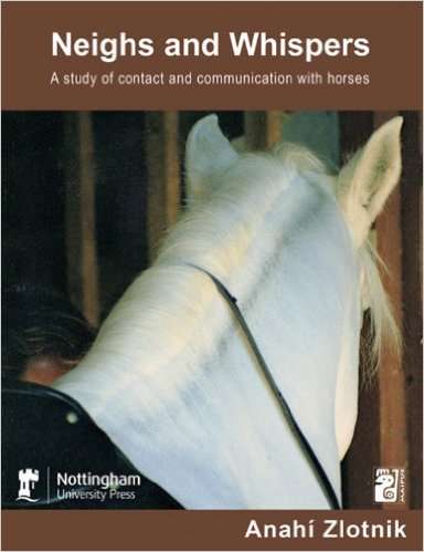 Book cover of Neighs and Whispers: A study of contact and communication with horses